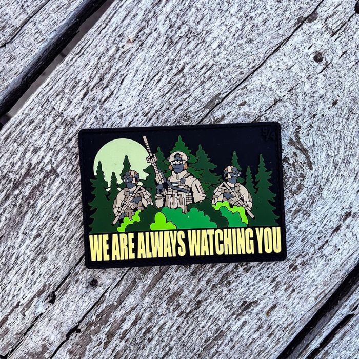 Патч ПВХ "WE ARE ALWAYS WATCHING YOU"
